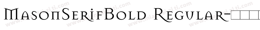 MasonSerifBold Regular字体转换